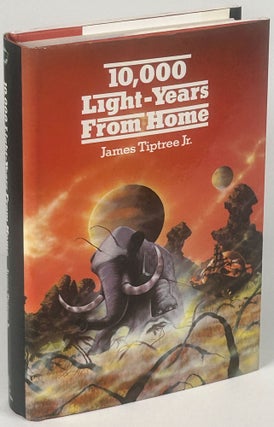 Item #33895 TEN THOUSAND LIGHT-YEARS FROM HOME. James Tiptree, Jr, Alice Sheldon