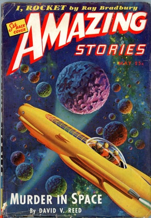 Item #33915 AMAZING STORIES. Ray Bradbury, AMAZING STORIES. May 1944. ., Bernard G. Davis, No. 3...