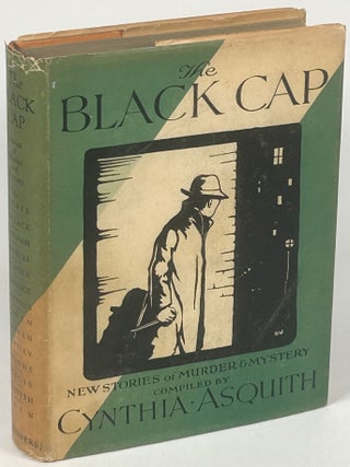 Item #33933 THE BLACK CAP: NEW STORIES OF MURDER & MYSTERY. Cynthia Asquith