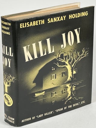 Item #33935 KILL JOY. Elisabeth Sanxay Holding