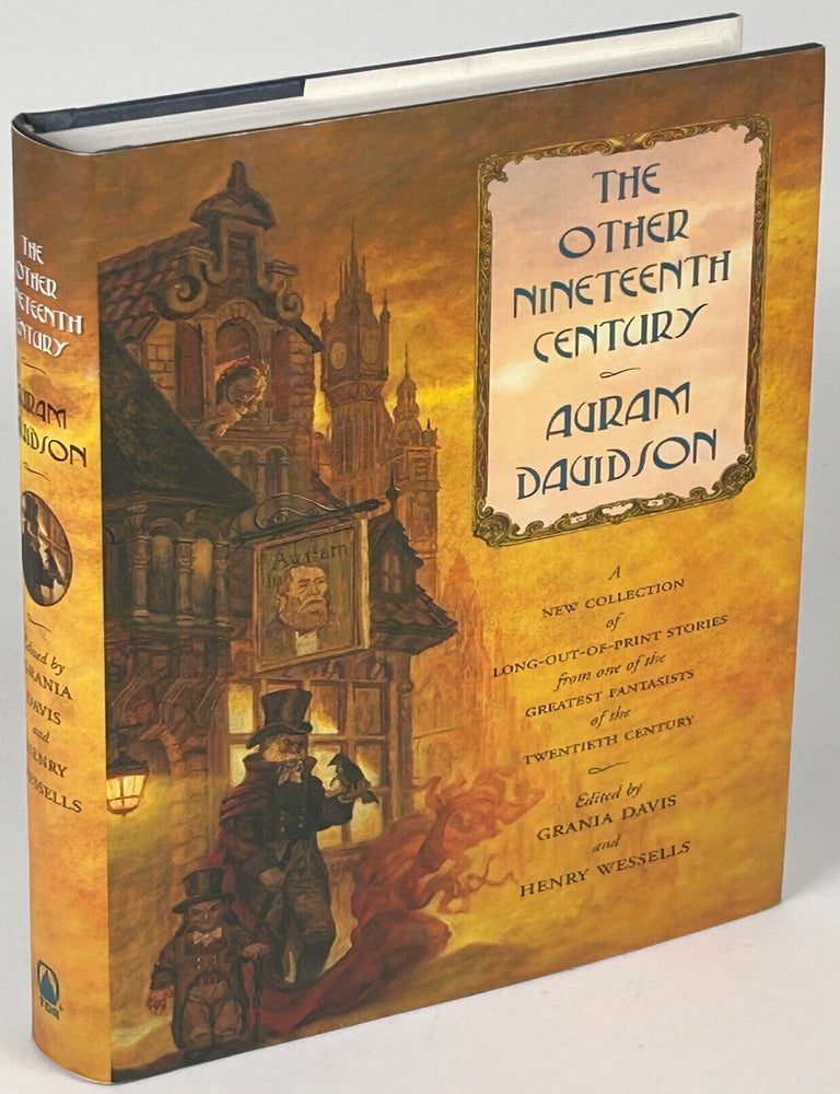 THE OTHER NINETEENTH CENTURY: A STORY COLLECTION ... Edited by Grania Davis and Henry Wessells. Avram Davidson.