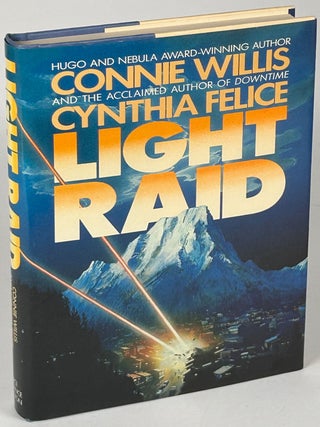 Item #34015 LIGHT RAID. Connie Willis, Cynthia Felice