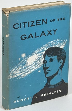 Item #34027 CITIZEN OF THE GALAXY. Robert A. Heinlein