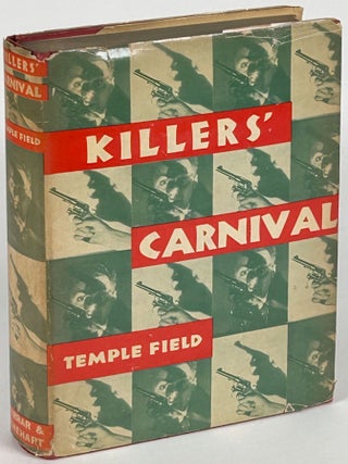 Item #34031 KILLERS' CARNIVAL. Temple Field, Raoul Whitfield