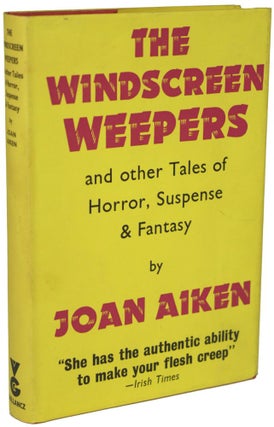 Item #343 THE WINDSCREEN WEEPERS AND OTHER TALES OF HORROR SUSPENSE AND FANTASY. Joan Aiken
