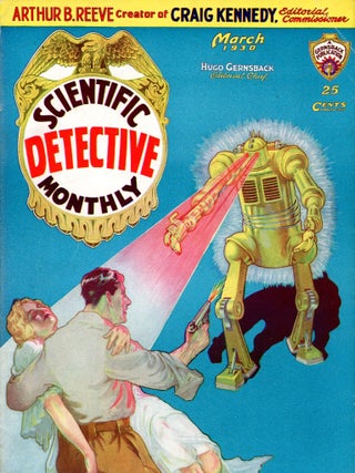 Item #34358 SCIENTIFIC DETECTIVE MONTHLY. SCIENTIFIC DETECTIVE MONTHLY. March 1930. . Hugo...