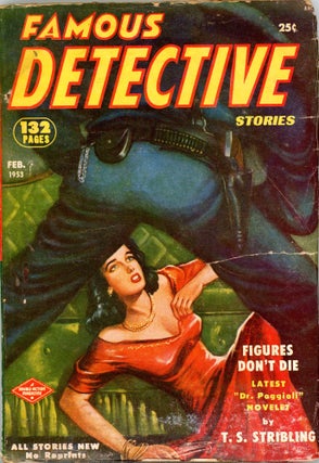 Item #34453 FAMOUS DETECTIVE. FAMOUS DETECTIVE STORIES. February 1953. . Robert W. Lowndes,...