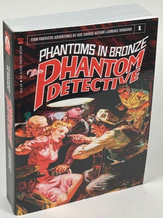 Item #34553 PHANTOMS IN BRONZE: THE PHANTOM DECTECTIVE. Laurence Donovan