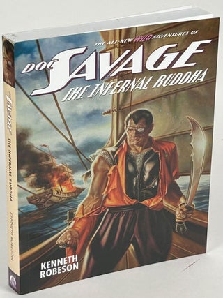 Item #34561 DOC SAVAGE: THE INFERNAL BUDDHA. Will Murray, Lester Dent, "Kenneth Robeson."