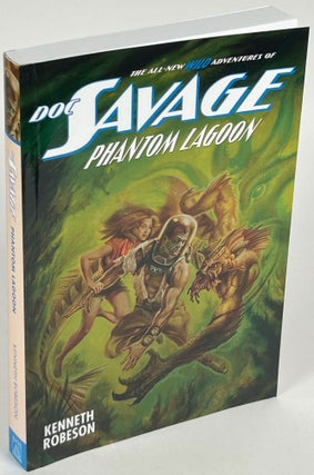 Item #34563 DOC SAVAGE: PHANTOM LAGOON. Will Murray, Lester Dent, "Kenneth Robeson."