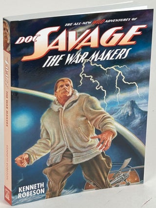 Item #34564 DOC SAVAGE: THE WAR MAKERS. Will Murray, Ryerson Johnson, "Kenneth Robeson."