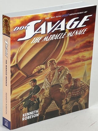 Item #34565 DOC SAVAGE: THE MIRACLE MENACE. Will Murray, Lester Dent, "Kenneth Robeson."