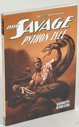 Item #34567 DOC SAVAGE: PYTHON ISLE. Will Murray, Lester Dent, "Kenneth Robeson."