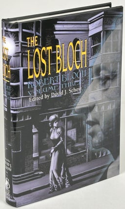 THE DEVIL WITH YOU!, HELL ON EARTH, CRIME AND PUNISHMENT. THE LOST BLOCH, VOLUMES ONE-THREE.