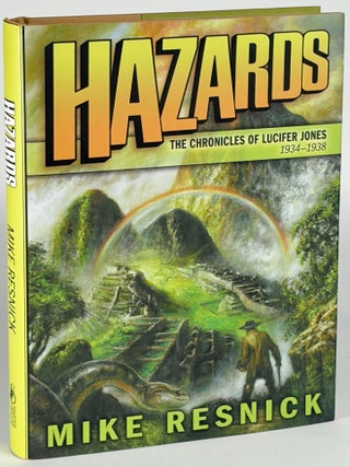 Item #35158 HAZARDS: THE CHRONICLES OF LUCIFER JONES 1934-1938. Michael Resnick