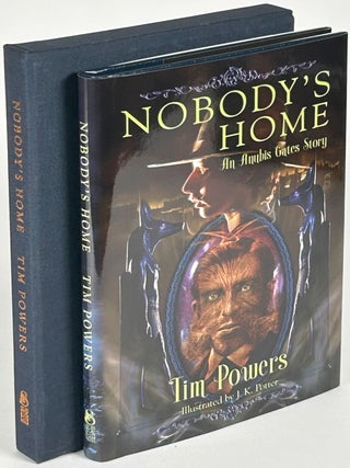 Item #35186 NOBODY'S HOME: AN ANUBIS GATES STORY. Tim Powers