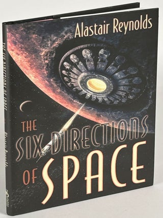 Item #35197 THE SIX DIRECTIONS OF SPACE. Alastair Reynolds