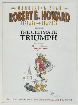 THE ULTIMATE TRIUMPH: THE HEROIC FANTASY OF ROBERT E. HOWARD ...