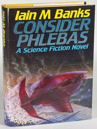 Item #35379 CONSIDER PHLEBAS. Iain Banks