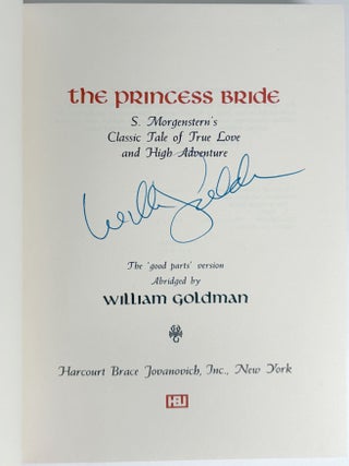 THE PRINCESS BRIDE: S. Morgenstern's Classic Tale of True Love and High Adventure...