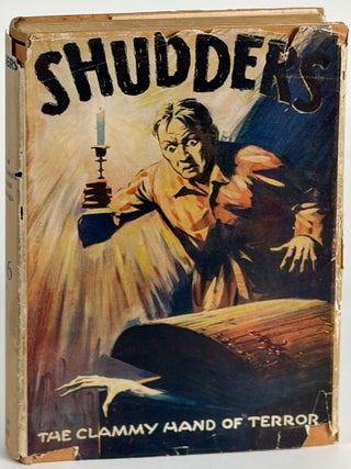Item #35744 SHUDDERS: A COLLECTION OF UNEASY TALES. Lovecraft, Charles Lloyd Birkin