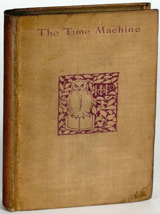 Item #35745 THE TIME MACHINE: AN INVENTION. Wells