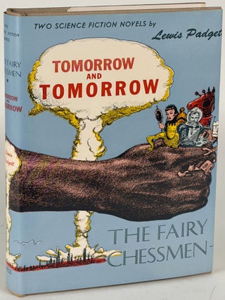 Item #35793 TOMORROW AND TOMORROW AND THE FAIRY CHESSMEN. Henry Kuttner, Catherine Lucile Moore