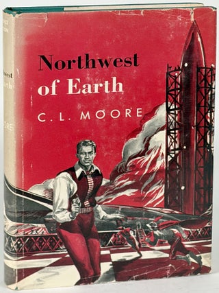 Item #35805 NORTHWEST OF EARTH. Moore, L