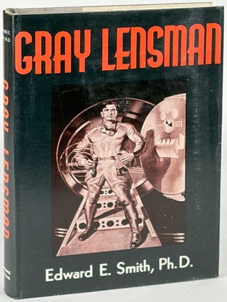 Item #35806 GRAY LENSMAN. Edward E. Smith