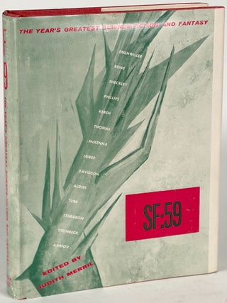 Item #35833 SF: '59: THE YEAR'S GREATEST SCIENCE-FICTION AND FANTASY. Judith Merril