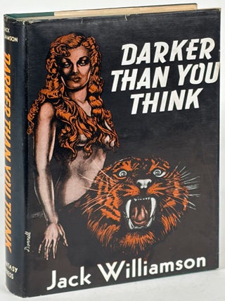 Item #35851 DARKER THAN YOU THINK. Jack Williamson, John Stewart Williamson