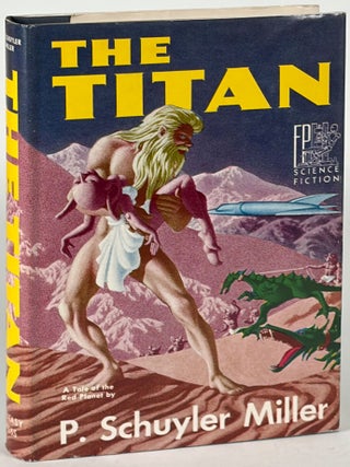 Item #35860 THE TITAN. Miller, Schuyler
