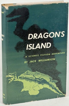 Item #35895 DRAGON'S ISLAND. Jack Williamson, John Stewart Williamson