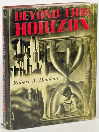 Item #35900 BEYOND THIS HORIZON. Robert A. Heinlein