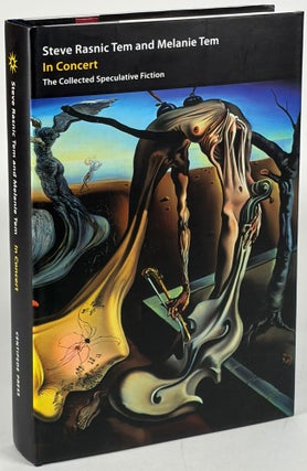 Item #36027 IN CONCERT: THE COLLECTED SPECULATIVE FICTION. Steve Rasnic and Melanie Tem