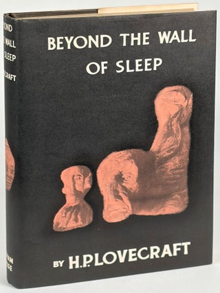 Item #36153 BEYOND THE WALL OF SLEEP ... Collected by August Derleth and Donald Wandrei. Lovecraft