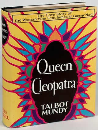 Item #36186 QUEEN CLEOPATRA. Talbot Mundy, William Lancaster Gribbon