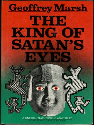 Item #3619 THE KING OF SATAN'S EYES. Geoffrey Marsh, Charles L. Grant