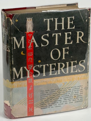 Item #36224 THE MASTER OF MYSTERIES: BEING AN ACCOUNT OF THE PROBLEMS SOLVED BY ASTRO, SEER OF...