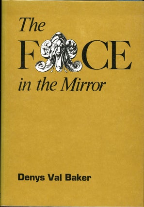 Item #3661 THE FACE IN THE MIRROR. Denys Val Baker