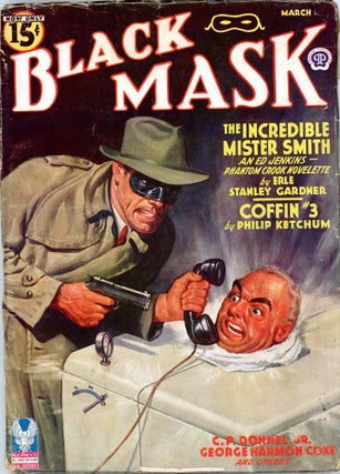Item #36861 BLACK MASK. Erle Stanley Gardner, BLACK MASK. March 1943. . K. S. White, No. 11...