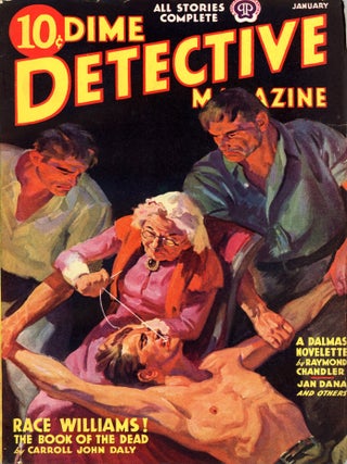 DIME DETECTIVE stories: "Mandarin's Jade" (11/37), "Red Wind" (1/38), "The King in Yellow" (3/38), "Bay City Blues" (6/38), "The Lady in the Lake" (1/39), "Pearls Are a Nuisance" (4/39), "Trouble is My Business" (8/39).