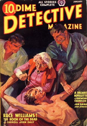 DIME DETECTIVE stories: "Mandarin's Jade" (11/37), "Red Wind" (1/38), "The King in Yellow" (3/38), "Bay City Blues" (6/38), "The Lady in the Lake" (1/39), "Pearls Are a Nuisance" (4/39), "Trouble is My Business" (8/39).