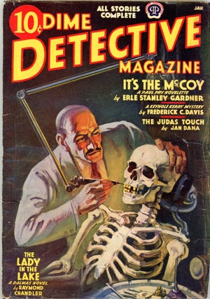DIME DETECTIVE stories: "Mandarin's Jade" (11/37), "Red Wind" (1/38), "The King in Yellow" (3/38), "Bay City Blues" (6/38), "The Lady in the Lake" (1/39), "Pearls Are a Nuisance" (4/39), "Trouble is My Business" (8/39).