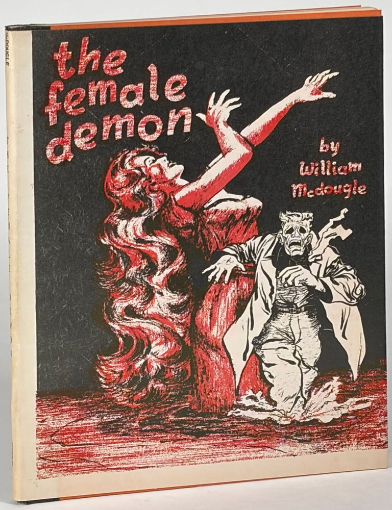 THE FEMALE DEMON: 31 POEMS OF FANTASY AND THE UNUSUAL. William McDougle.