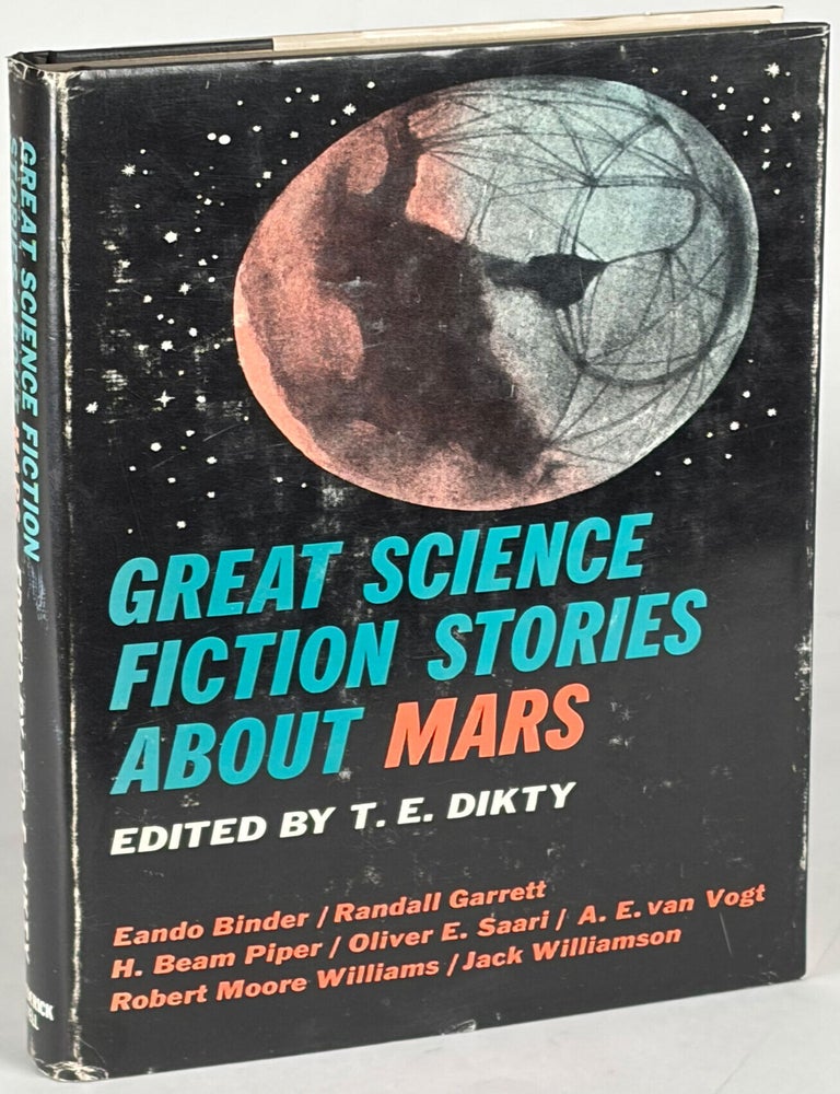 GREAT SCIENCE FICTION STORIES ABOUT MARS. T. E. Dikty.
