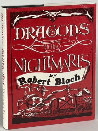 Item #37176 DRAGONS AND NIGHTMARES: FOUR SHORT NOVELS. Robert Bloch