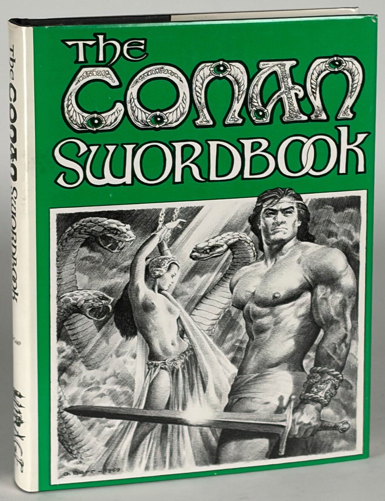 Item #37178 THE CONAN SWORDBOOK: 27 EXAMINATIONS OF HEROIC FICTION. Robert E. Howard, L. Sprague De Camp, George Scithers.