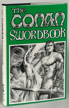 Item #37178 THE CONAN SWORDBOOK: 27 EXAMINATIONS OF HEROIC FICTION. Robert E. Howard, L. Sprague...