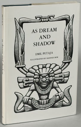 Item #37183 AS DREAM AND SHADOW. Emil Petaja